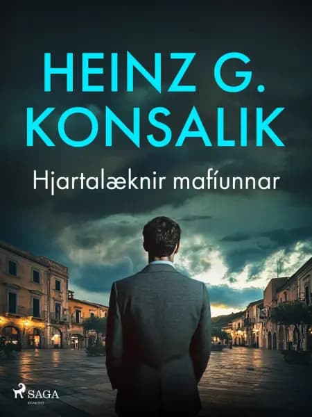 Hjartalæknir mafíunnar af Heinz G. Konsalik