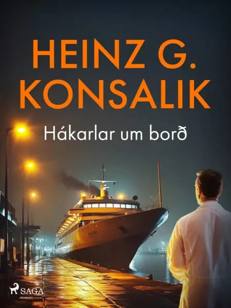 Hákarlar um borð af Heinz G. Konsalik