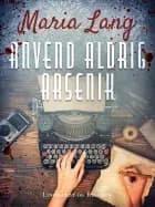 Anvend aldrig arsenik af Maria Lang