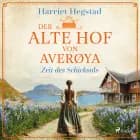 Der alte Hof von Averøya - Zeit des Schicksals (Band 2) af Harriet Hegstad