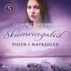 Pigen i natkjolen - Skumringstid 5 af Elisabeth Hammer