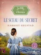 Le Sceau du secret - La Fille d'Averøya, Livre 2 af Harriet Hegstad