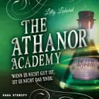 The Athanor Academy - Wenn es nicht gut ist, ist es nicht das Ende (Band 3) af Lilly Labord