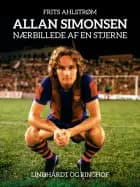Allan Simonsen - nærbillede af en stjerne af Frits Ahlstrøm