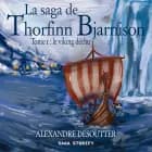 La saga de Thorfinn Bjarnison, Tome 1 af Alexandre Desoutter