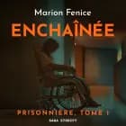 Prisonnière, Tome 1 : Enchaînée af Marion Fenice