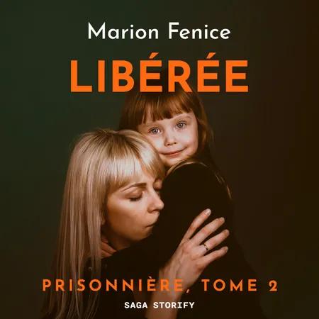 Libérée af Marion Fenice