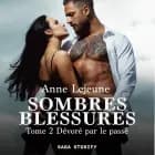 Sombres blessures, Tome 2 : Dévoré par le passé af Anne Lejeune