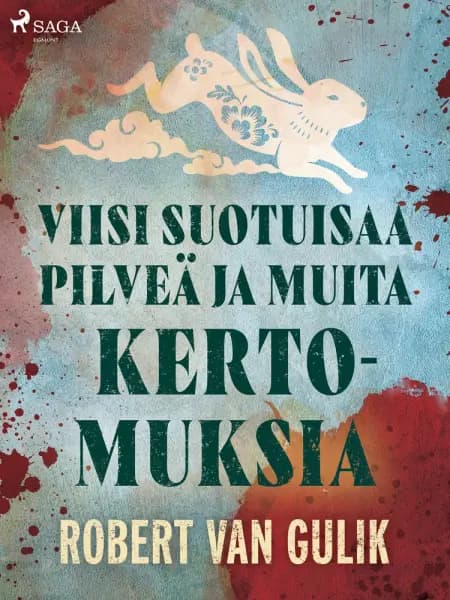 Viisi suotuisaa pilveä ja muita kertomuksia af Robert van Gulik