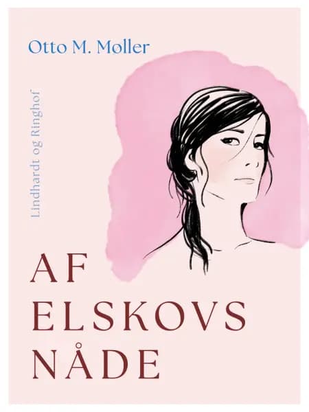 Af elskovs nåde af Otto M. Møller