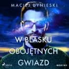W blasku obojętnych gwiazd af Maciej Dynieski
