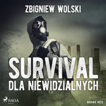 Survival dla niewidzialnych af Zbigniew Wolski