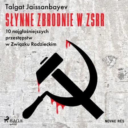 Słynne zbrodnie w ZSRR. 10 najgłośniejszych przestępstw w Związku Radzieckim af Talgat Jaissanbayev