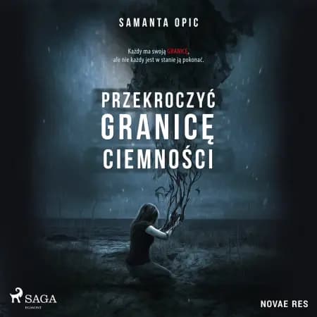 Przekroczyć granicę ciemności af Samanta Opic