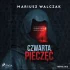 Czwarta pieczęć af Mariusz Walczak