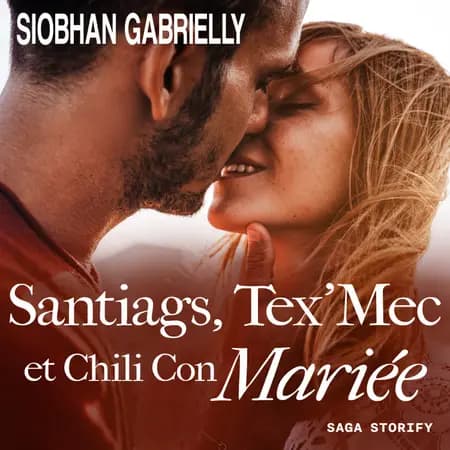 Santiags, Tex'Mec et Chili Con Mariée af Siobhan Gabrielly