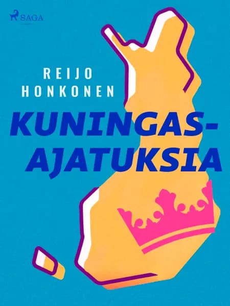 Kuningasajatuksia af Reijo Honkonen