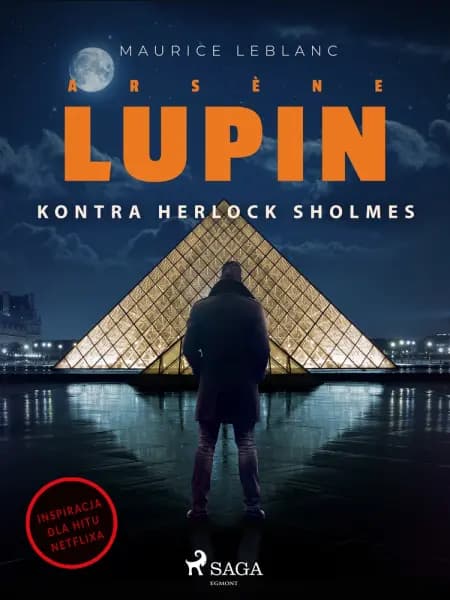 Arsène Lupin. Arsène Lupin kontra Herlock Sholmes af Maurice Leblanc