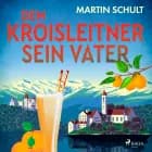 Dem Kroisleitner sein Vater af Martin Schult