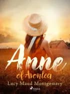 Anne of Avonlea af L. M. Montgomery