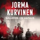Kallehin on vapaus af Jorma Kurvinen