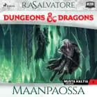 Dungeons & Dragons - Drizztin legenda: Maanpaossa af R.A. Salvatore