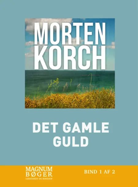 Det gamle guld af Morten Korch