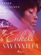 Enkeli savannilla af Sesse Koivisto