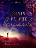 Öisin valvoo leopardi af Sesse Koivisto