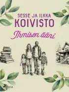 Ihmisen ääni af Ilkka Koivisto og Sesse Koivisto