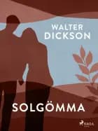 Solgömma af Walter Dickson