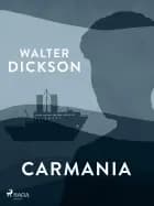 Carmania af Walter Dickson