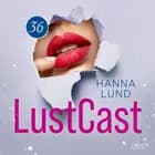LustCast: Ren och skär njutning af Hanna Lund