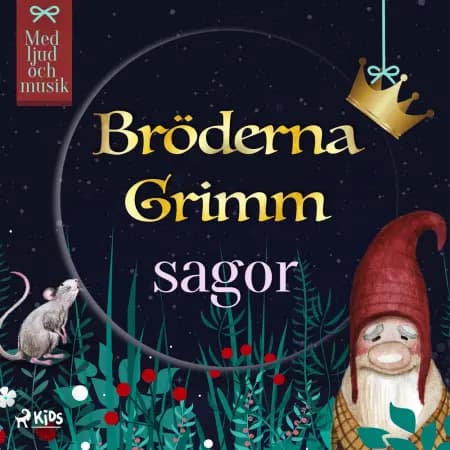 Bröderna Grimms sagor (radiopjäs) af Bröderna Grimm