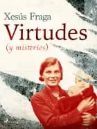 Virtudes (y misterios) af Xesús Fraga