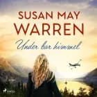 Under bar himmel af Susan May Warren