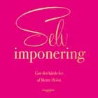 Selvimponering af Mette Holm