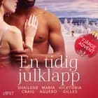 En tidig julklapp - Fjärde advent af Shailene Craig, Maria Aguero og Vicktoria Gilles