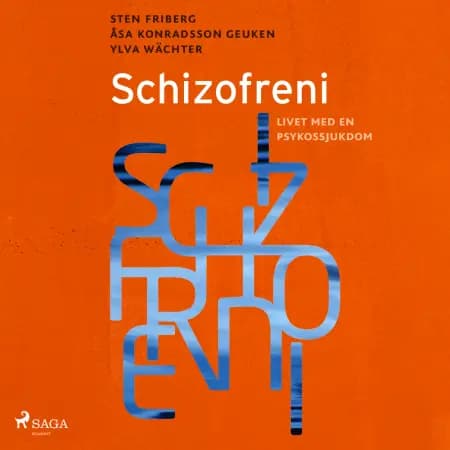 Schizofreni : livet med en psykossjukdom af Ylva Wächter
