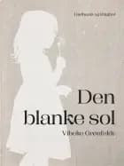 Den blanke sol af Vibeke Grønfeldt