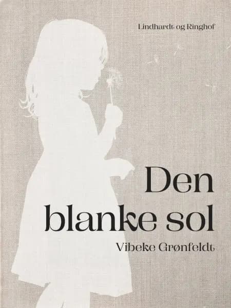 Den blanke sol af Vibeke Grønfeldt