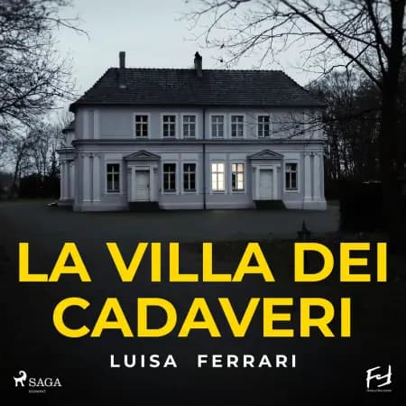 La villa dei cadaveri af Luisa Ferrari
