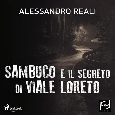 Sambuco e il segreto di Viale Loreto af Alessandro Reali