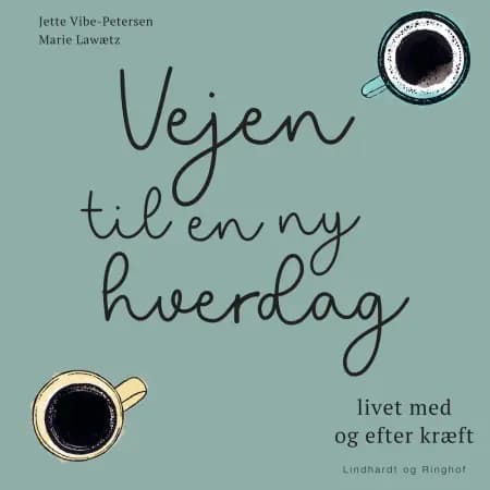 Vejen til en ny hverdag af Jette Vibe-Petersen