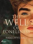 The Well of Loneliness af Radclyffe Hall