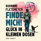Finde mich! Glück in kleinen Dosen af Susanne Fletemeyer