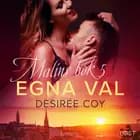 Egna val - Malins bok 5 af Desirée Coy