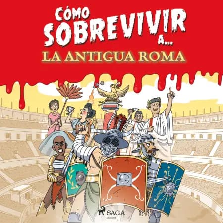 Cómo sobrevivir a la antigua Roma af El Fisgón Histórico