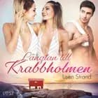 Längtan till Krabbholmen - erotisk feelgood af Lisen Strand