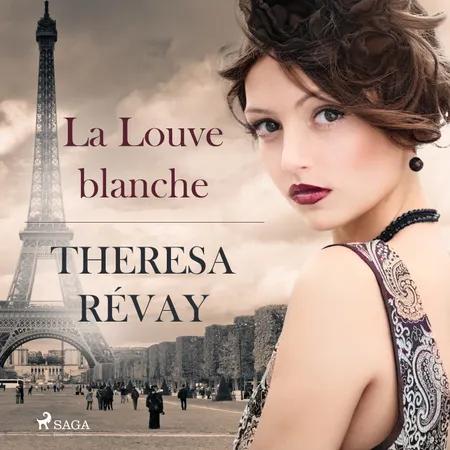 La Louve blanche af Theresa Révay